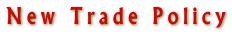 New Trade Policy